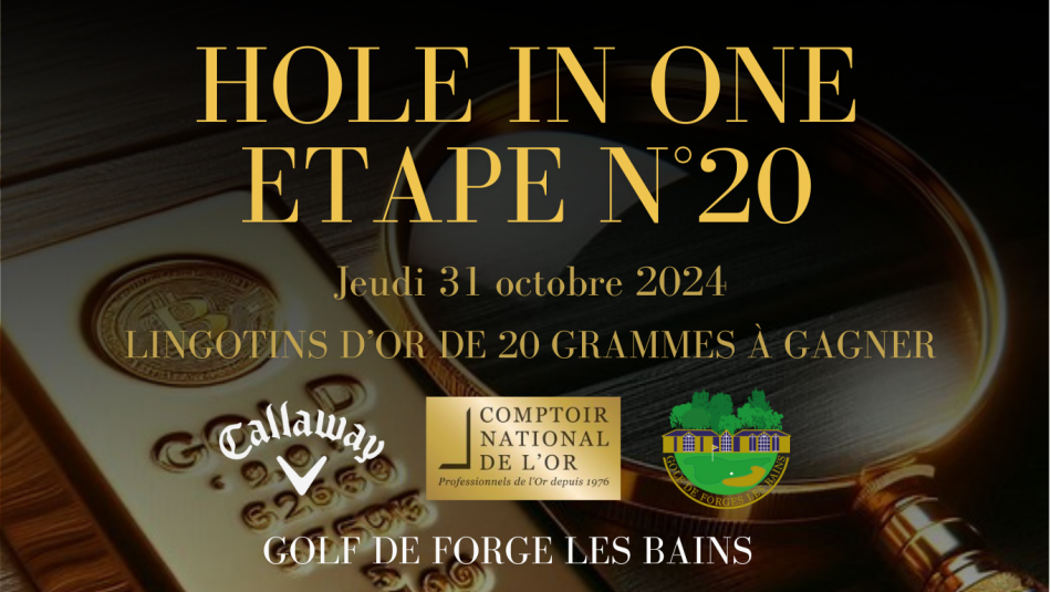 Hole in One - Comptoir de l'Or